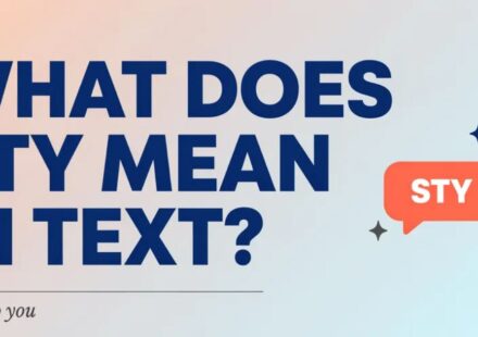 What Does STY Mean in Text Simple Breakdown