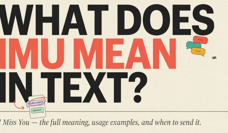 🥰 What Does IMU Mean in Text and Chats? (2026)