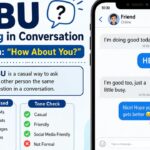 HBU Meaning in Conversation 🤔 Full Form & Easy Guide (2026)