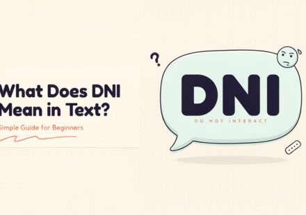 What Does DNI Mean in Text 🤔