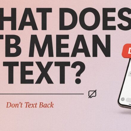 What Does DTB Mean in Text?