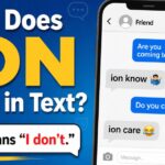 What Does ION Mean in Text?