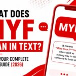 What Does MYF Mean in Text? 💬 Your Complete Guide (2026)