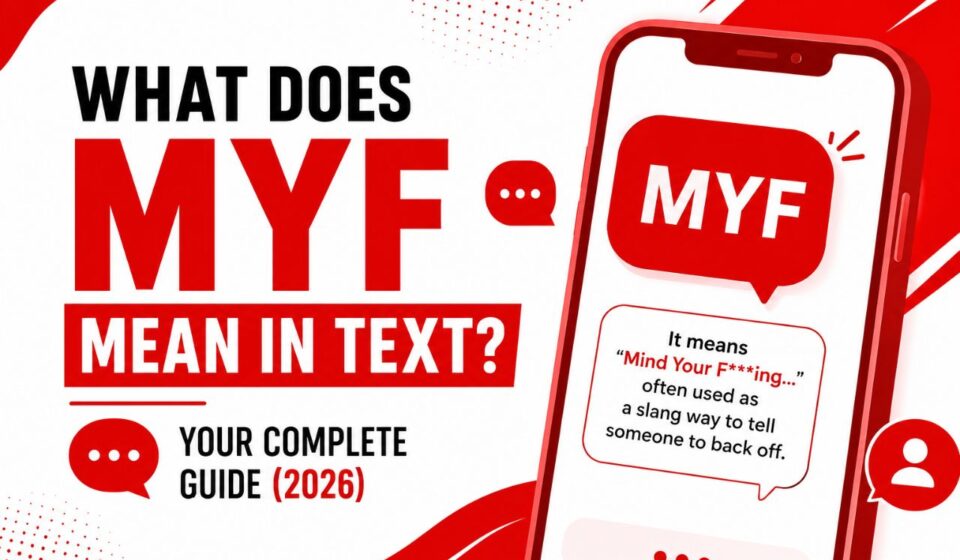What Does MYF Mean in Text? 💬 Your Complete Guide (2026)