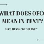 What Does OFCC Mean in Text