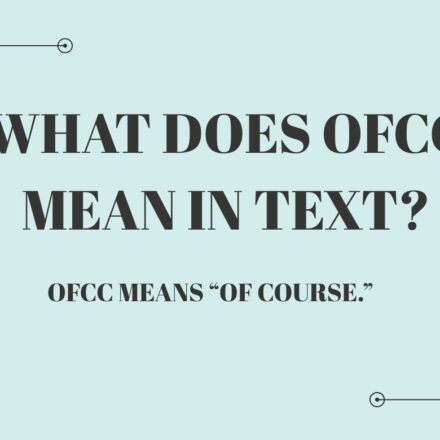 What Does OFCC Mean in Text