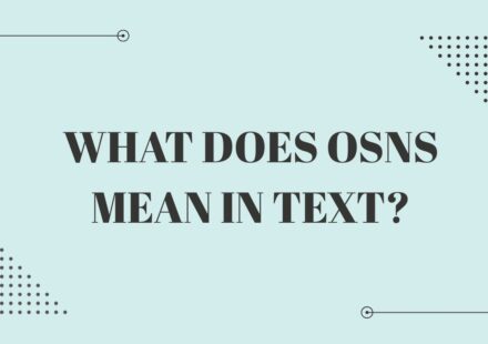 What Does OSNS Mean in Text?