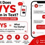 What Does WYS Mean in Text 🔥📲 (2026)