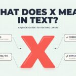 What Does X Mean in Text