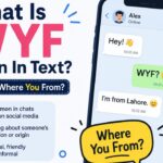 What Is WYF Mean In Text