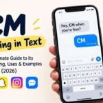 CM Meaning in Text The Ultimate Guide to Its Real Meaning, Uses & Examples (2026)