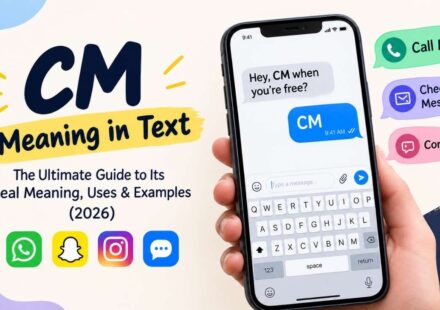 CM Meaning in Text The Ultimate Guide to Its Real Meaning, Uses & Examples (2026)