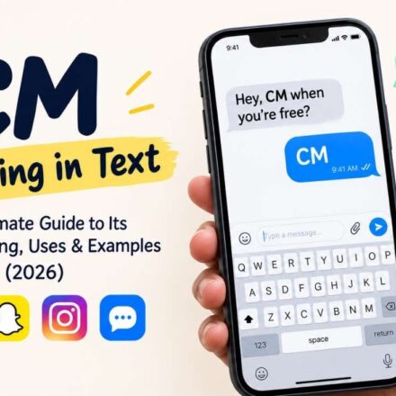 CM Meaning in Text The Ultimate Guide to Its Real Meaning, Uses & Examples (2026)