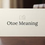 Otoe Meaning | What It Means in Text, Slang, and Other Contexts